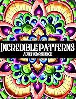 Algopix Similar Product 3 - Incredible Patterns Coloring Book for