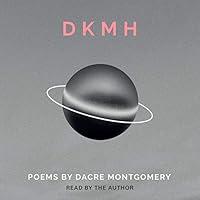 Algopix Similar Product 5 - DKMH: Poems by Dacre Montgomery
