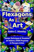 Algopix Similar Product 20 - Flexagons as Art Design Techniques 