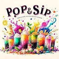 Algopix Similar Product 10 - Pop and Sip Creative Bob Recipes for