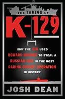 Algopix Similar Product 6 - The Taking of K129 How the CIA Used