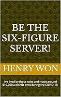 Algopix Similar Product 14 - Be The SixFigure Sever Author has