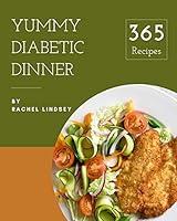 Algopix Similar Product 16 - 365 Yummy Diabetic Dinner Recipes Not