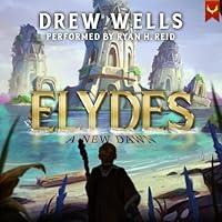 Algopix Similar Product 13 - Elydes: A New Dawn: A LitRPG Adventure