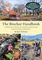 Algopix Similar Product 15 - The Biochar Handbook A Practical Guide