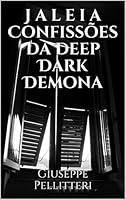 Algopix Similar Product 18 - Jaleia Confisses da Deep Dark Demona