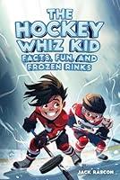 Algopix Similar Product 5 - The Hockey Whiz Kid Facts Fun and