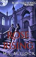 Algopix Similar Product 3 - Rose Rising An Epic Ghost Story Rose