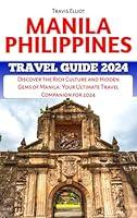 Algopix Similar Product 17 - MANILA PHILIPPINES TRAVEL GUIDE 2024