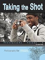 Algopix Similar Product 5 - Taking the Shot Photography for Teens