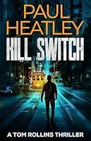 Algopix Similar Product 1 - Kill Switch Tom Rollins Thrillers Book