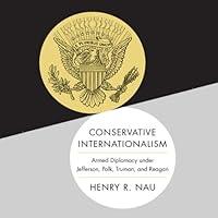 Algopix Similar Product 4 - Conservative Internationalism Armed