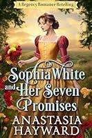 Algopix Similar Product 17 - Sophia White and Her Seven Promises