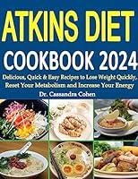 Algopix Similar Product 1 - Atkins Diet Cookbook 2024 Delicious