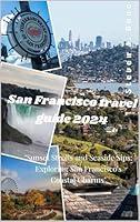 Algopix Similar Product 16 - SAN FRANCISCO TRAVEL GUIDED 2024