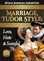 Algopix Similar Product 16 - Marriage Tudor Style Love Hate 