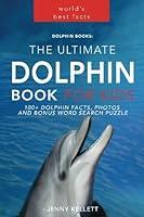 Algopix Similar Product 4 - Dolphin Books The Ultimate Dolphin