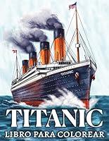 Algopix Similar Product 16 - Titanic Libro para Colorear 50