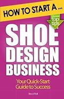 Algopix Similar Product 8 - How to Start a Shoe Design Business