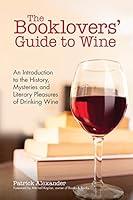 Algopix Similar Product 6 - The Booklovers Guide To Wine A