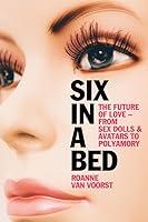 Algopix Similar Product 16 - Six in a Bed The Future of Love  from