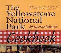 Algopix Similar Product 2 - The Yellowstone National Park Cookbook