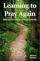 Algopix Similar Product 9 - Learning to Pray Again Peace and Joy