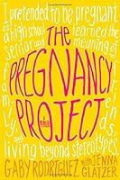 Algopix Similar Product 20 - The Pregnancy Project: A Memoir