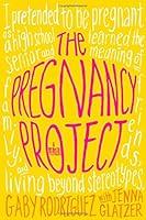 Algopix Similar Product 7 - The Pregnancy Project: A Memoir