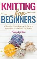 Algopix Similar Product 11 - Knitting For Beginners A Step By Step