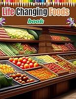 Algopix Similar Product 15 - Life Changing Foods Book Transform