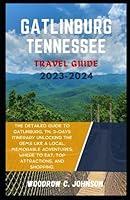 Algopix Similar Product 9 - Gatlinburg Tennessee Travel Guide 2023