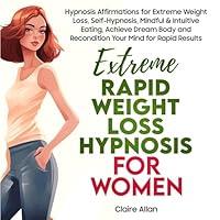 Algopix Similar Product 11 - Extreme Rapid Weight Loss Hypnosis for