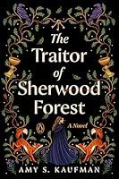 Algopix Similar Product 4 - The Traitor of Sherwood Forest: A Novel