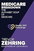 Algopix Similar Product 18 - Medicare Breakdown The Alphabet Soup