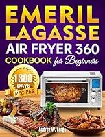 Algopix Similar Product 7 - Emeril Lagasse Air Fryer 360 Cookbook