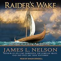 Algopix Similar Product 14 - Raiders Wake A Novel of Viking Age