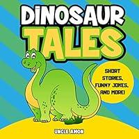 Algopix Similar Product 10 - Dinosaur Tales Short Stories Fun