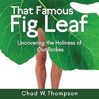 Algopix Similar Product 4 - That Famous Fig Leaf Uncovering the