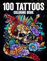 Algopix Similar Product 1 - 100 Tattoos Tattoo Coloring Book for