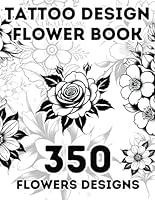 Algopix Similar Product 18 - Tattoo Design Flower Book 350 Flowers
