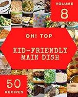 Algopix Similar Product 16 - Oh Top 50 KidFriendly Main Dish