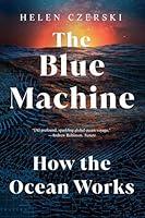 Algopix Similar Product 8 - The Blue Machine: How the Ocean Works