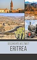 Algopix Similar Product 16 - Eritrea Geschichte weltweit German