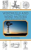 Algopix Similar Product 10 - Windmills and Wind Motors How to Build