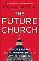 Algopix Similar Product 5 - The Future Church How Ten Trends Are