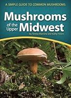 Algopix Similar Product 13 - Mushrooms of the Upper Midwest A