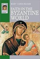 Algopix Similar Product 8 - Faith in the Byzantine World Ivp