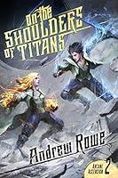 Algopix Similar Product 19 - On the Shoulders of Titans Arcane