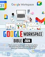 Algopix Similar Product 6 - Google Workspace Bible for Beginners A